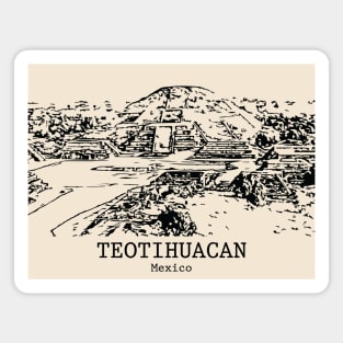 Teotihuacan - Mexico Magnet